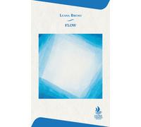 Flow. Ediz. italiana, inglese e spagnola - 2026 - Oltre Vento Edi