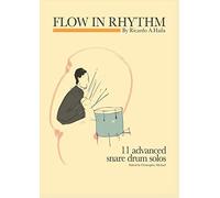 Flow In Rhythm: 11 advanced snare drum solos