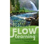Flow Learning: Opening Heart and Spirit Through Nature