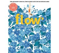 Flow Nummer 51 (5/2020): Eine Zeitschrift ohne Eile, über kleines Glück und das einfache Leben