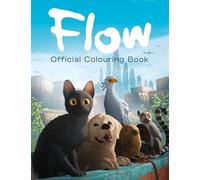 Flow: The Official Colouring Book: A colouring book packed with illustrations from the hit film - the perfect activity book for adults and children aged 6 and up, new for 2026