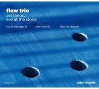 Flow Trio, Flow Trio - Set Theory Live At The Stone