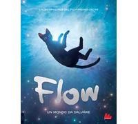 Flow. Un mondo da salvare. Ediz. a colori