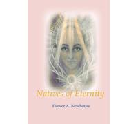 Flower A Newhouse Natives of Eternity (Tascabile)