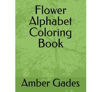Flower Alphabet Coloring Book