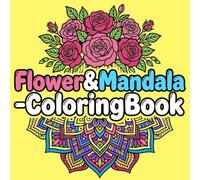 Flower and Mandala: This Coloring Book is suitable for Adults and Everyone,relieve stress