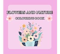 flower and nature colouring book
