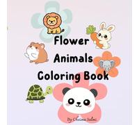 Flower Animals Coloring Book: Simple and Cute