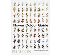 Flower color guide. Ediz. a colori - Putnam Darroch, Putnam Michael