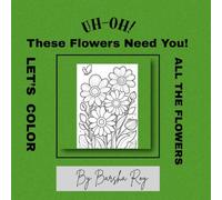 Flower Coloring book: Floral Art Adventure