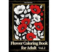 Flower Coloring Book for Adult Vol.2: Black Background Pages