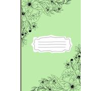 Flower Composition Notebook: Flower Notebook or Journal for Note taking or Simple Gift for Friends or Family Members