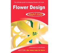 Flower Design Made Easy [Edizione: Regno Unito]