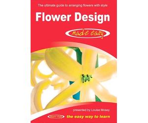 Flower Design Made Easy [Edizione: Regno Unito]