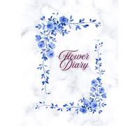 Flower Diary: Cards Illustrated With Flowers, Notebook, Journal for Daily Records: An Interesting and Inspiring Gift For a Girl, a Gift for Women Who Like Flowers