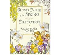 Flower Fairies of the Spring: A Celebration