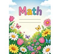 Flower Garden Math Notebook: 1/4 Inch Grid Squares Graph Paper Notebook for Girls | Quad Ruled Composition Book, 8.5 x 11 inches, 100 Pages