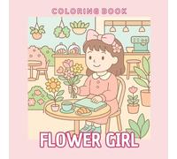 Flower Girl: Coloring Book