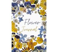 Flower Journal: A Minimalist Space for Thoughts to Bloom . Pressed Wildflowers Aesthetic Notebook