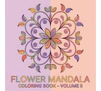 Flower Mandala Coloring Book - Volume II