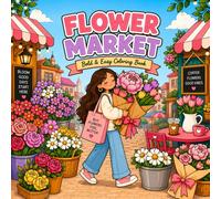 Flower Market: Bold & Easy Coloring Book