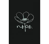 Flower NopeBook: 5x7 Blank Lined Pocket Notebook