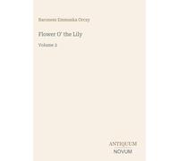 Flower O' the Lily: Volume 2