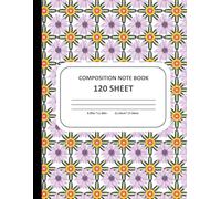 Flower Pattern Composition Notebook for School | 120 Sheets,A4 Size College Ruled Notebook for Girls & Teens | Cute Pattern Flower School Notebook | 8.5 x 11 Inch Writing Journal