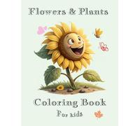 Flower & Plants Coloring Book: Fun Activity for Girls and Boys (Age 3+),over 30 pages