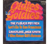 Flower Pot Men - Flower Pot Men / Whistling Jack Smith - Let's Go To San Francisco / I Was Kaiser Bill's Batman - Deram - 6.11268