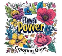 Flower Power: Coloring Book