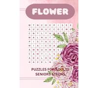 Flower Word Search Puzzle Book:: Word Searches with Easy to read print about Flowers Flower Bloom,Beautiful Flowers,Smell of the Flowers and More [6x9 ... for Vacation,Holidays and Free Times