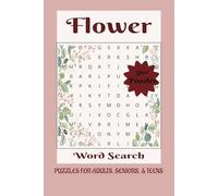 Flower Word Search Puzzle Book: Word Searches with Easy to Read Print about Flowers, Flower Bouquet, Floral and more | 6x9 inches, 110 pages | 50+ ... Gift for Vacations, Holidays and Free Times