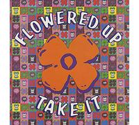Flowered Up - Take It