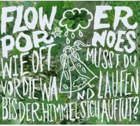 Flowerpornoes - Wie Oft Musst du Vor die Wa...