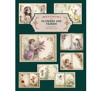 FLOWERS AND FAIRIES junk journal pages: 22 beautiful premium color print interior desings ideal for paper crafts, card making, scrapbooking, art ... diary embelisments, background paper and more