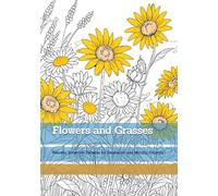 Flowers and Grasses: Peaceful Botanical Patterns for Relaxation and Mindful Coloring