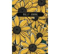 Flowers Bullet Journal Black-Eyed Susans Design - Dotted Journal, Notebook, Diaries - Journaling supplies Gift Men Woman Children 6x9 120 pages