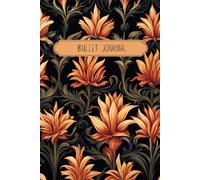 Flowers Bullet Journal Crown Imperial Design - Dotted Journal, Notebook, Diaries - Journaling supplies Gift Men Woman Children 6x9 120 pages