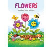 Flowers Coloring Book for Kids: Big and Easy Flower Designs for Little Artists