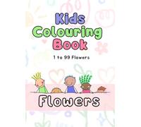 Flowers Colouring Book with 99 Unique Pages: Fun and Creative Floral Art For All Ages.: Beautiful Hand-Drawn Flowers to Colour and Enjoy Anytime.