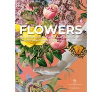 Flowers. Dal Rinascimento all'intelligenza artificiale. Ediz. italiana e i...