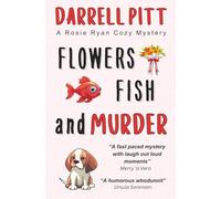 Flowers, Fish and Murder: A Rosie Ryan Cozy Mystery: 4