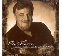 Flowers, Floyd - Guitars Heartaches & Honky Tonk Nights