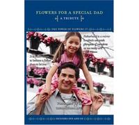 Flowers for a Special Dad