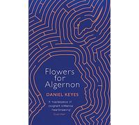 Flowers for Algernon: Daniel Keyes