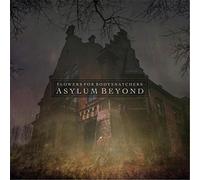 Flowers For Bodysnatchers - Asylum Beyond