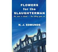 Flowers for the Slaughterman