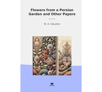 Flowers from a Persian Garden and Other Papers