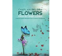 Flowers from my quiet storm - Delora Chaplain